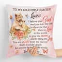 Bible Verse Scripture God You Are A Gift From The Heaven Cute For Granddaughter Pillow Bible Verse Scripture God You Are A Gift From The Heaven Cute For Granddaughter Pillow