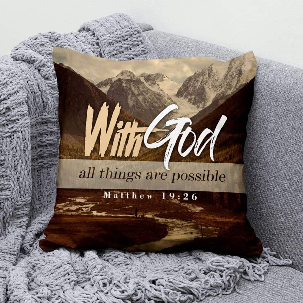 Bible Verse With God All Things Are Possible Matthew 1926 Christian Pillow