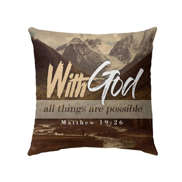 Bible Verse With God All Things Are Possible Matthew 1926 Christian Pillow