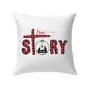 True Story Christmas Pillow