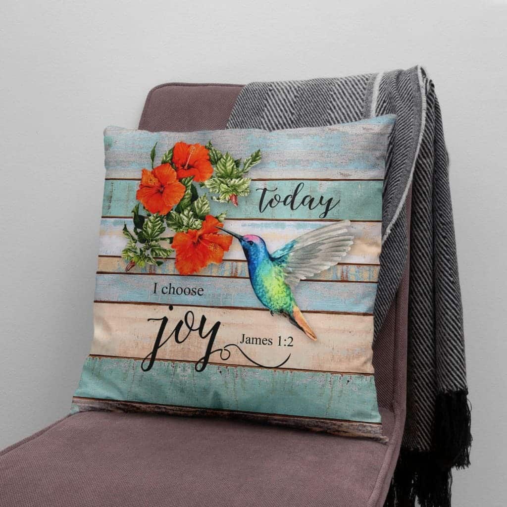 Today I Choose Joy James 12 Bible Verse Pillow Today I Choose Joy James 12 Bible Verse Pillow