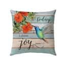 Today I Choose Joy James 12 Bible Verse Pillow Today I Choose Joy James 12 Bible Verse Pillow