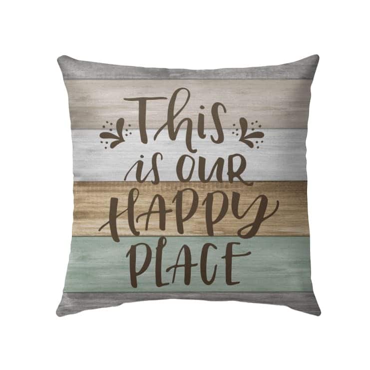 This Is Our Happy Place Christian Pillow This Is Our Happy Place Christian Pillow