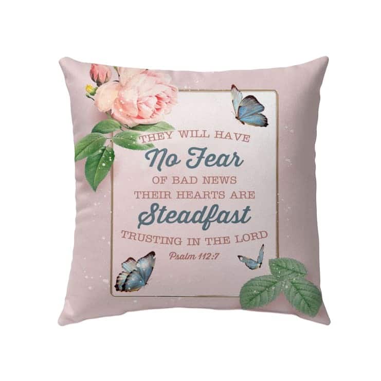 They Will Have No Fear Of Bad News Psalm 1127 Bible Verse Pillow They Will Have No Fear Of Bad News Psalm 1127 Bible Verse Pillow