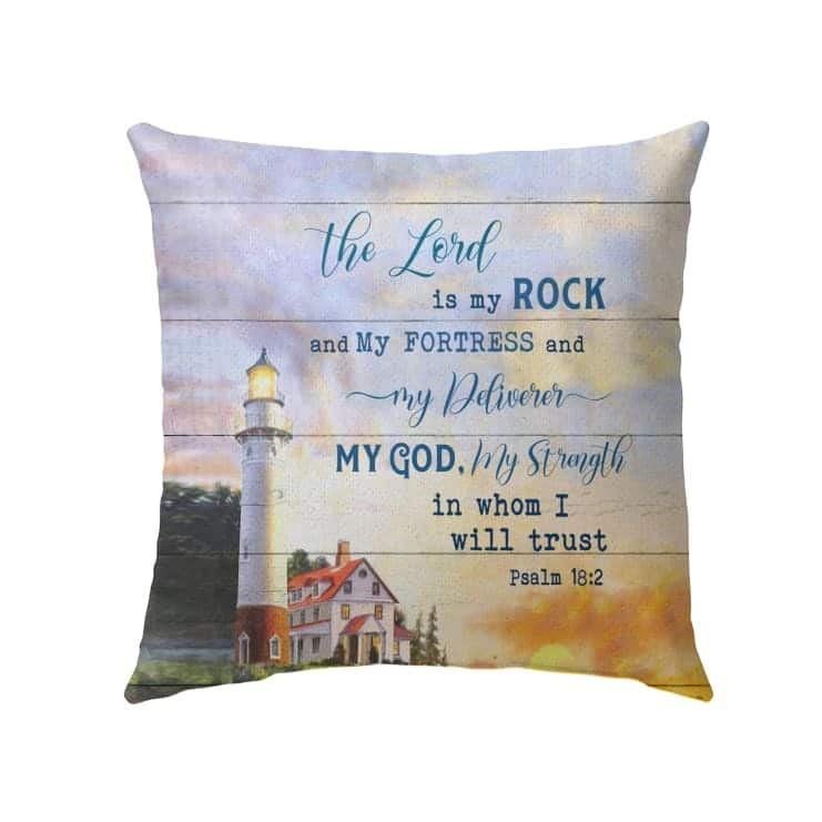 The Lord Is My Rock Psalm 182 Kjv Bible Verse Pillow The Lord Is My Rock Psalm 182 Kjv Bible Verse Pillow