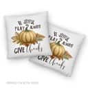 Thanksgiving Be Joyful Pray Always Give Thanks Pillow Thanksgiving Be Joyful Pray Always Give Thanks Pillow