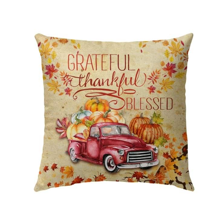 Thankful Grateful Blessed Happy Thanksgiving Pillow Thankful Grateful Blessed Happy Thanksgiving Pillow