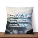 Thankful Grateful Blessed Christian Pillow Thankful Grateful Blessed Christian Pillow