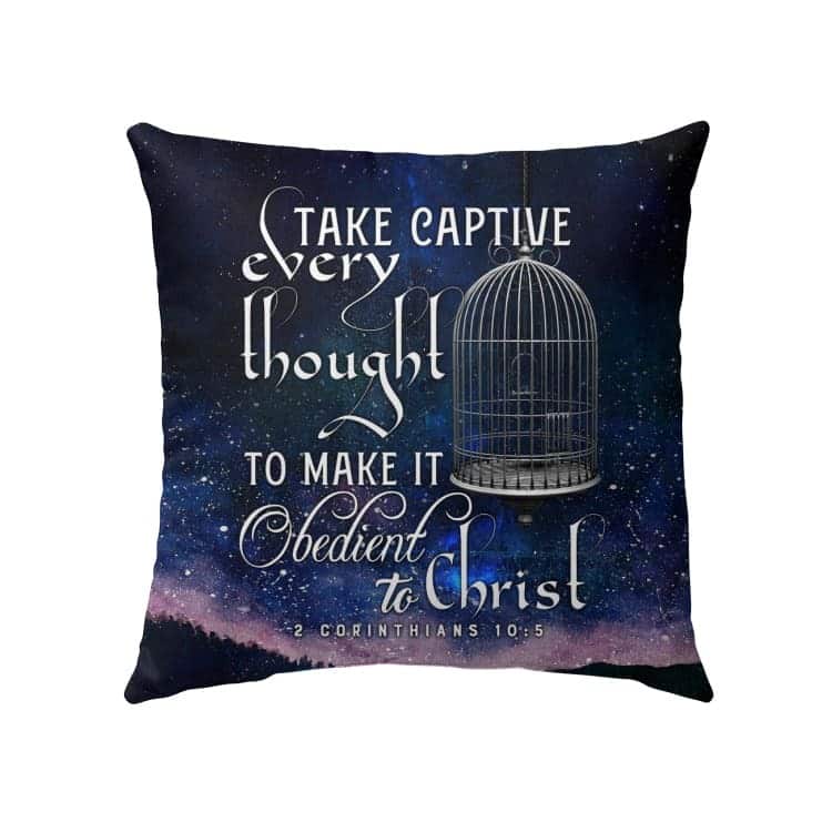 Take Captive Every Thought 2 Corinthians 105 Bible Verse Pillow Take Captive Every Thought 2 Corinthians 105 Bible Verse Pillow