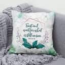 Romans 824 Trust And Wait For What Is Still Unseen Bible Verse Pillow