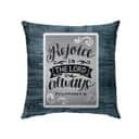 Rejoice In The Lord Always Philippians 44 Bible Verse Pillow Rejoice In The Lord Always Philippians 44 Bible Verse Pillow