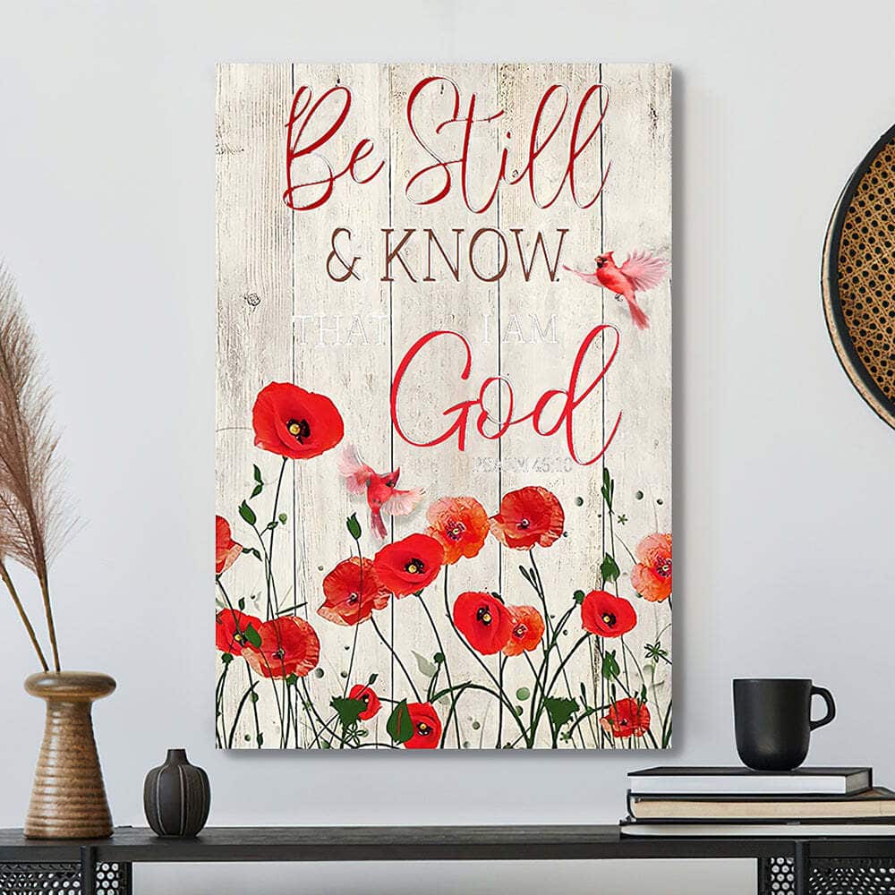 Bible Verse Christian Be Still And Know That I Am God Flowers Canvas Print Bible Verse Christian Be Still And Know That I Am God Flowers Canvas Print