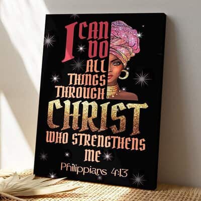 Christian I Can Do All Things Through Christ Jesus Scripture Canvas Print Christian I Can Do All Things Through Christ Jesus Scripture Canvas Print