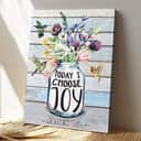 Christian Today I Choose Joy Vase Of Flowers Scripture Canvas Print Christian Today I Choose Joy Vase Of Flowers Scripture Canvas Print