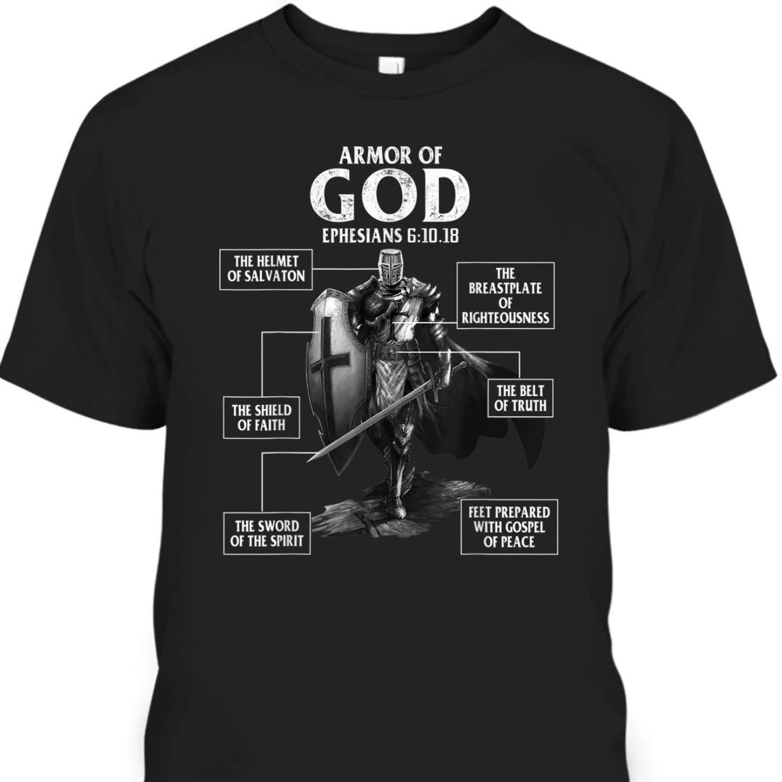 Armor Of God Bible Verse T-Shirt Ephesians 6:10.18 Great Gift For Religious Christians