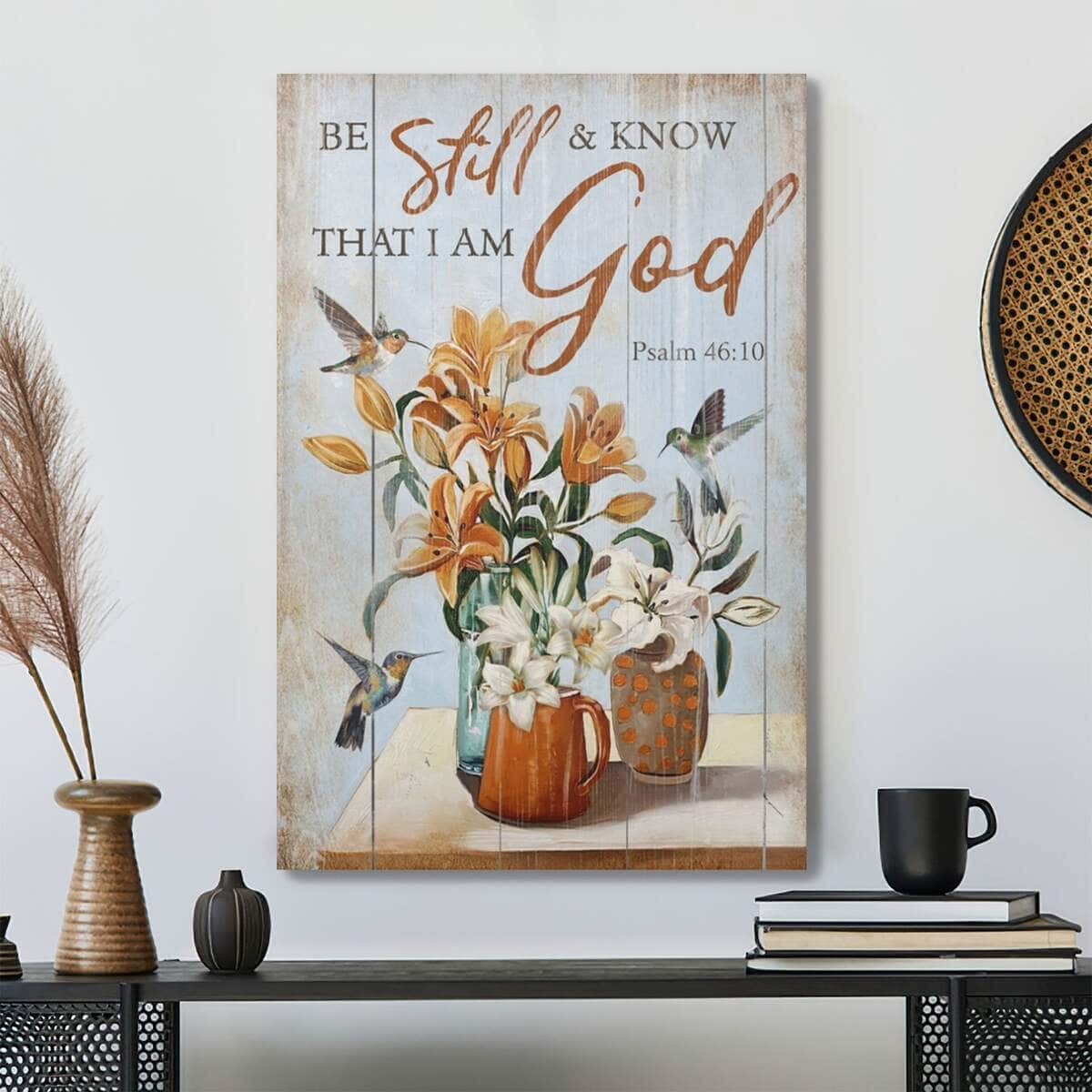 Christian Hummingbird Be Still And Know That I Am God Bible Verse Canvas Print Christian Hummingbird Be Still And Know That I Am God Bible Verse Canvas Print