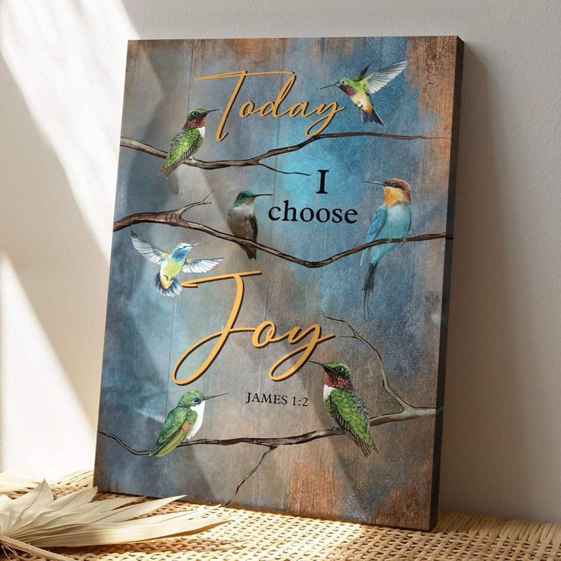 Christian Hummingbirds Today I Choose Joy Faith Bible Verse Canvas Print Christian Hummingbirds Today I Choose Joy Faith Bible Verse Canvas Print