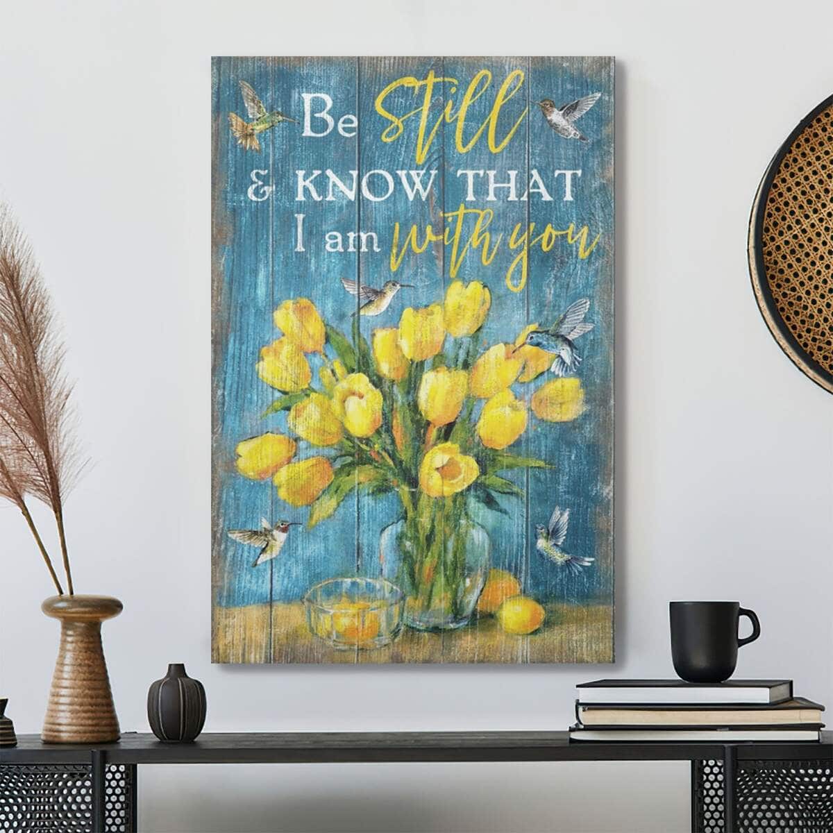Christian Jesus Be Still And Know That I Am With You Flowers Canvas Print Christian Jesus Be Still And Know That I Am With You Flowers Canvas Print