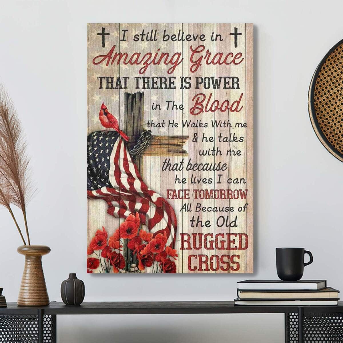 Christian Jesus I Believe Amazing Grace Bible Verse Canvas Print Christian Jesus I Believe Amazing Grace Bible Verse Canvas Print