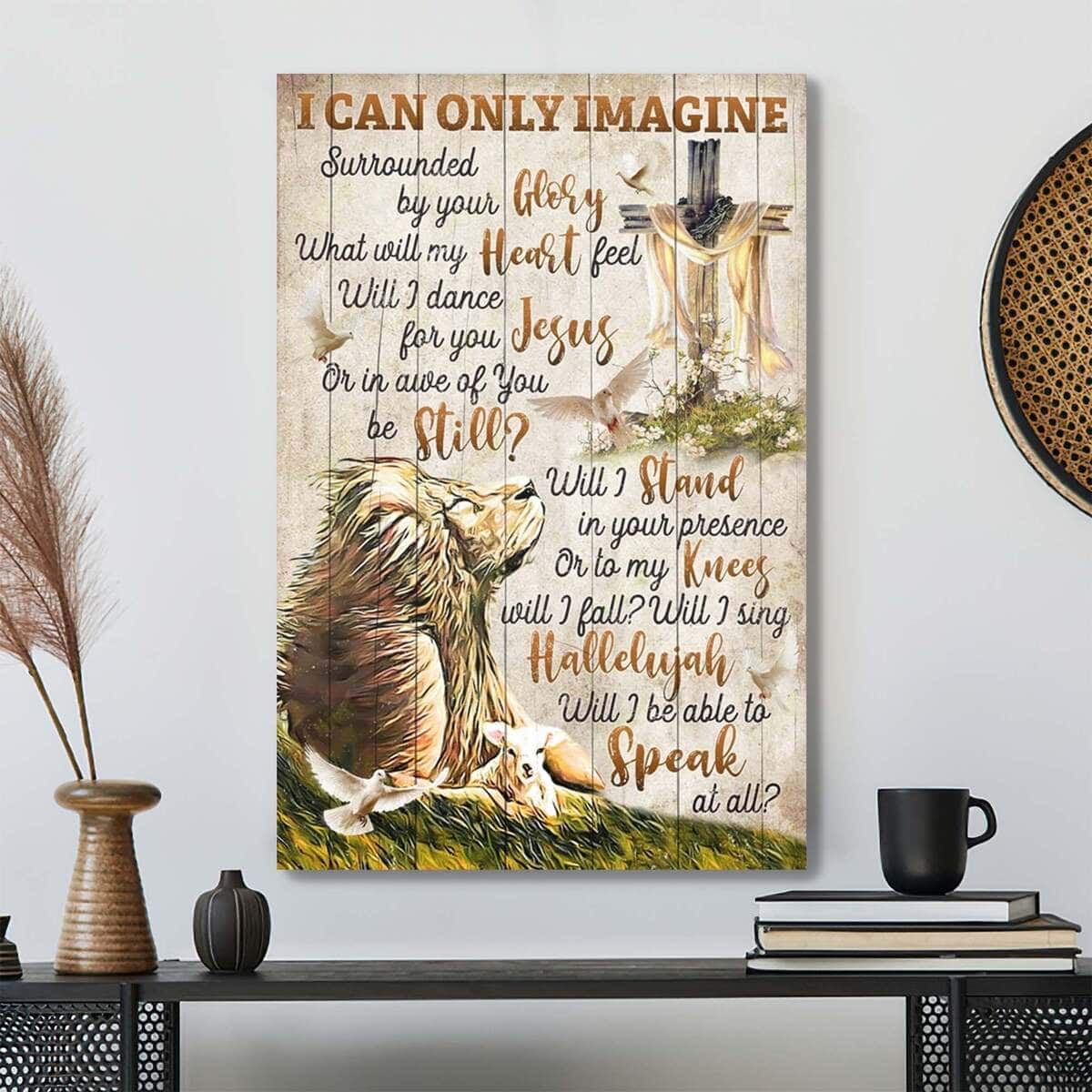 Christian Jesus I Can Only Imagine Bible Verse Canvas Print Christian Jesus I Can Only Imagine Bible Verse Canvas Print