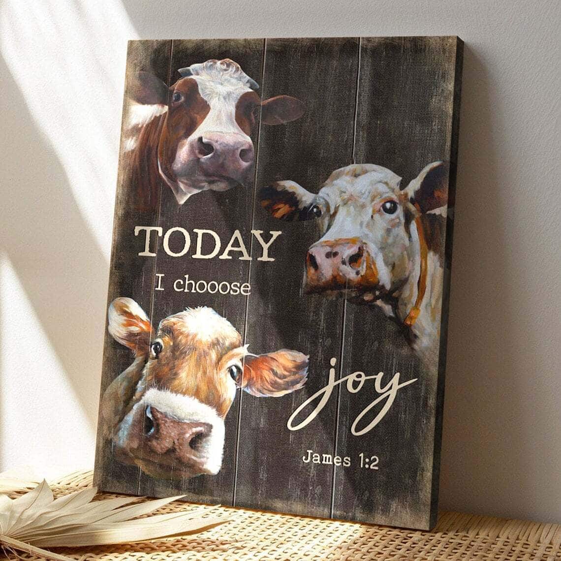 Bible Verse Today I Choose Joy James 12 Cows Farmhouse Style Scripture Canvas Print Bible Verse Today I Choose Joy James 12 Cows Farmhouse Style Scripture Canvas Print