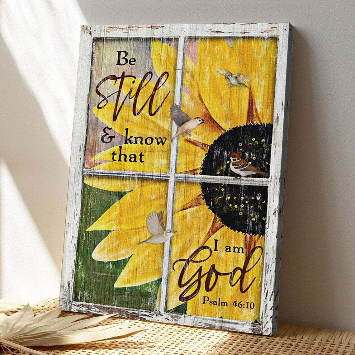 Bible Verse Be Still And Know That I Am God Psalm 4610 Sparrow Sunflower Christian Scripture Canvas Print