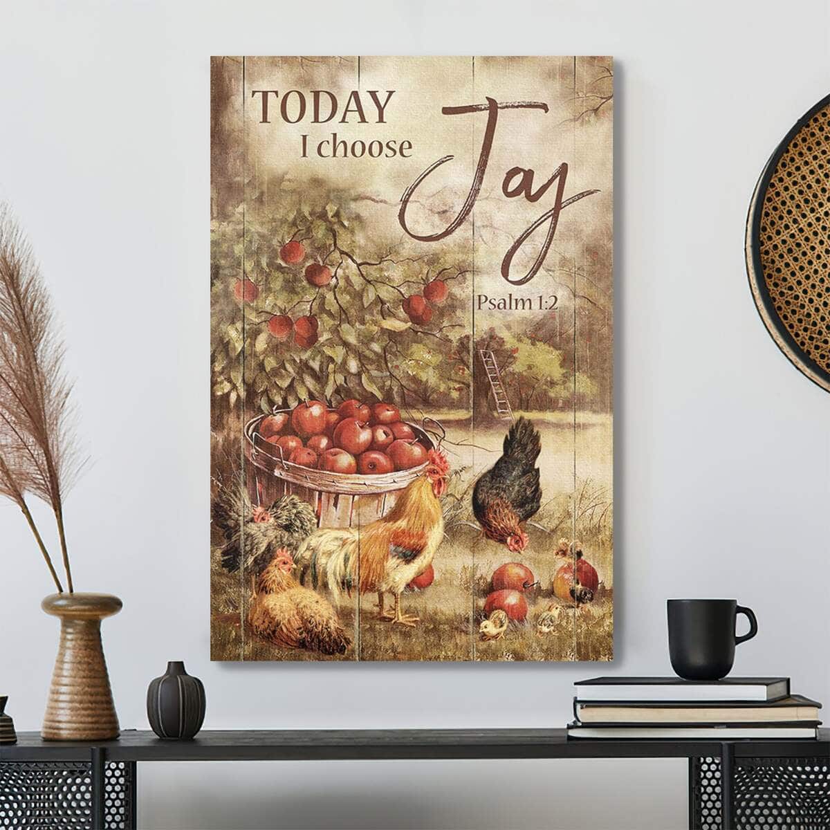 Chicken And Apple Tree In A Garden Today I Choose Joy Bible Verse Canvas Print Chicken And Apple Tree In A Garden Today I Choose Joy Bible Verse Canvas Print