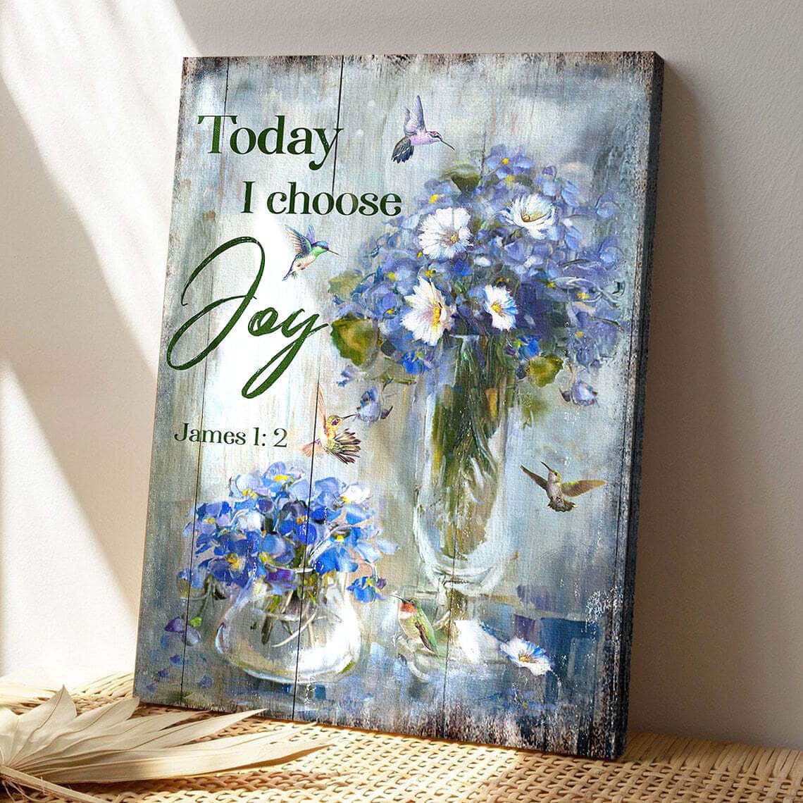 Bible Verse Hummingbird With Blue Flower Today I Choose Joy Canvas Print Bible Verse Hummingbird With Blue Flower Today I Choose Joy Canvas Print