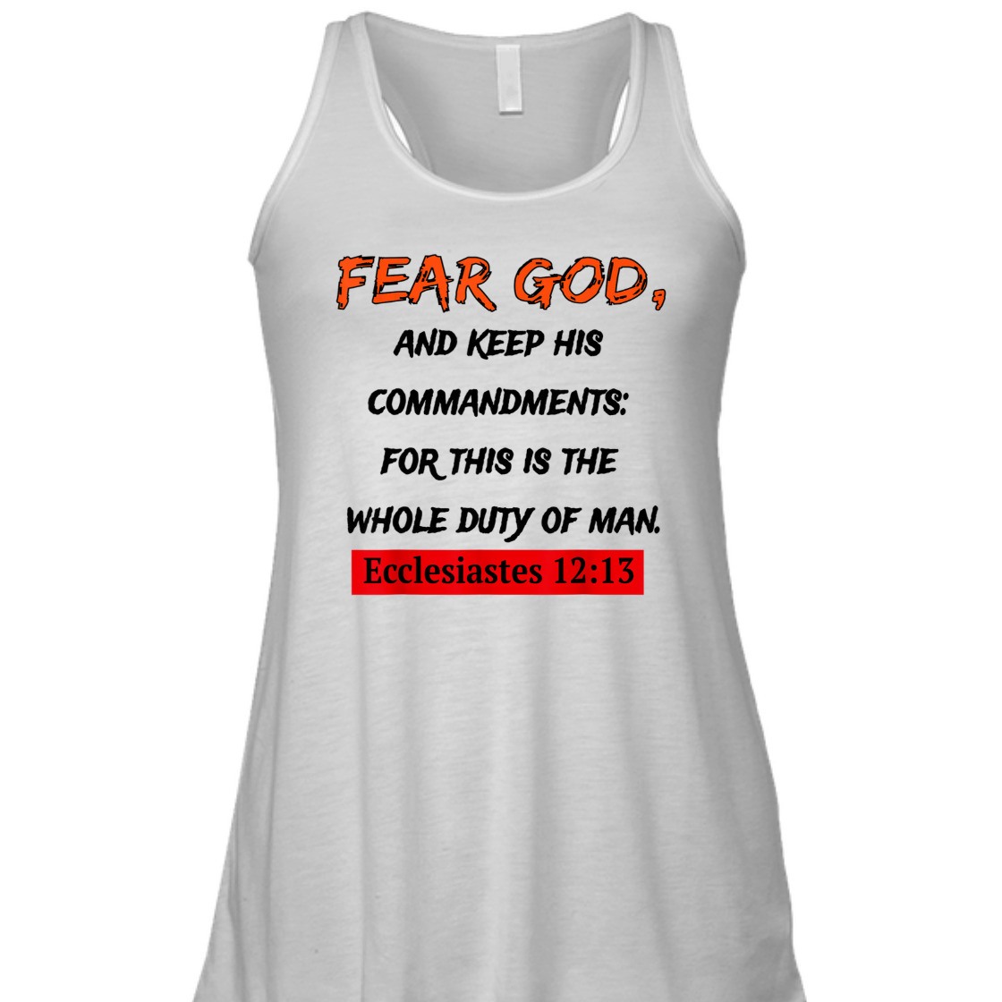 Fear God And Keep His Commandments Unique Bible Verse T-Shirt For Religious Christian Fear God And Keep His Commandments Unique Bible Verse T-Shirt For Religious Christian