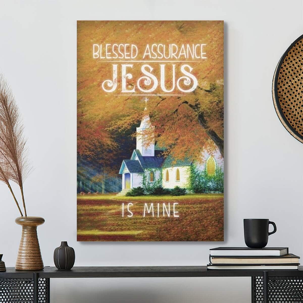 Bible Verse Blessed Assurance Jesus Is Mine Scripture Canvas Print Bible Verse Blessed Assurance Jesus Is Mine Scripture Canvas Print