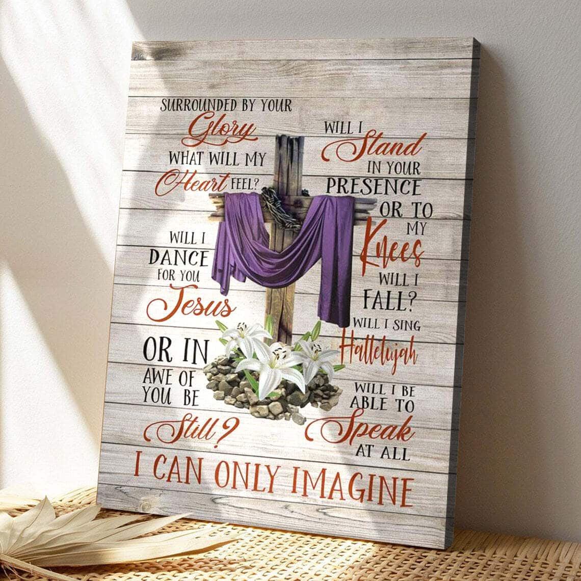 Christian Bible Verse I Can Only Imagine Scripture Canvas Print Christian Bible Verse I Can Only Imagine Scripture Canvas Print