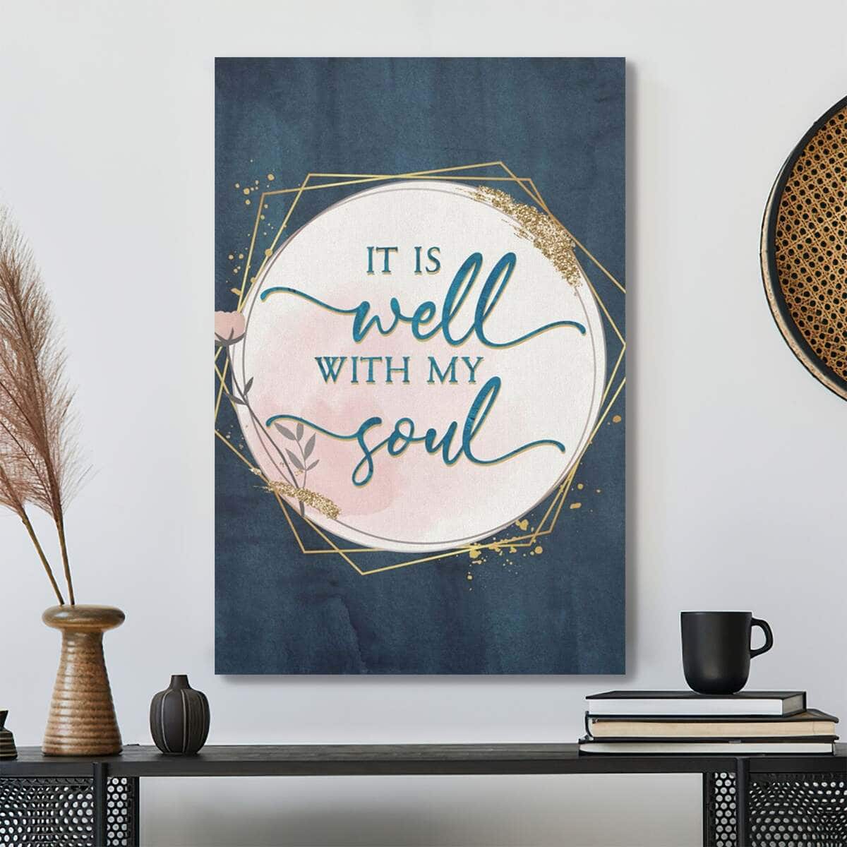 Bible Verse It Is Well With My Soul Christian Hymn Lyrics Scripture Canvas Print Bible Verse It Is Well With My Soul Christian Hymn Lyrics Scripture Canvas Print