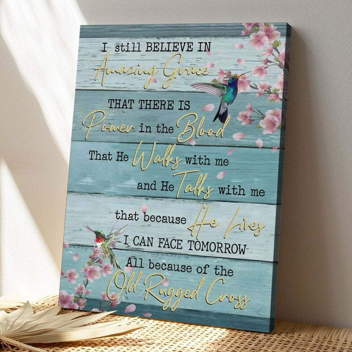 Bible Verse I Still Believe In Amazing Grace Floral Scripture Canvas Print Bible Verse I Still Believe In Amazing Grace Floral Scripture Canvas Print