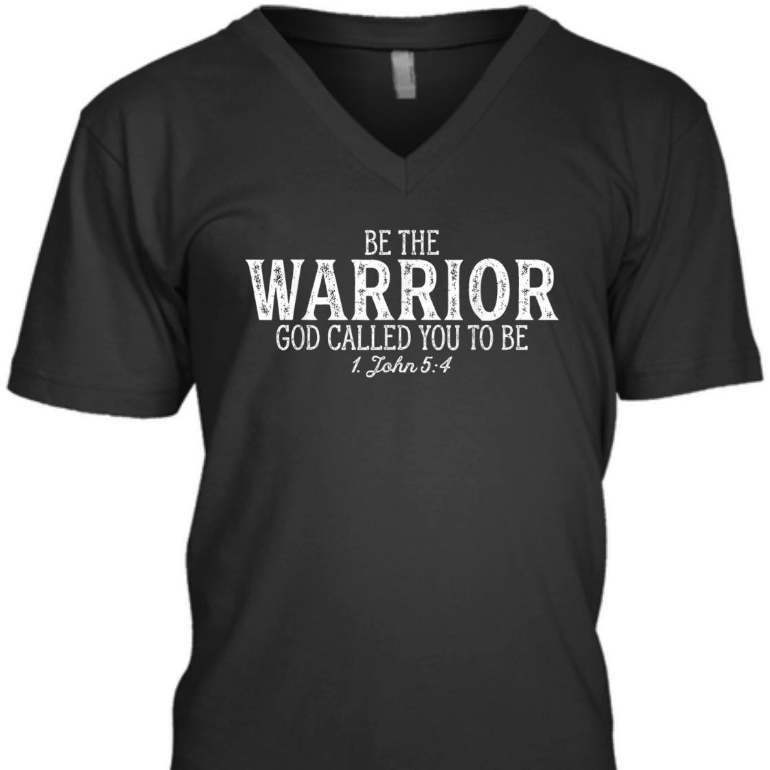 Be The Warrior God Called You To Be Bible Verse T-Shirt Christian Religious Be The Warrior God Called You To Be Bible Verse T-Shirt Christian Religious