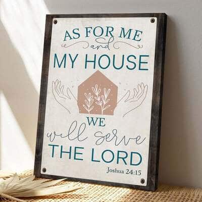 Bible Verse Joshua 2415 As For Me And My House We Will Serve The Lord Scripture Canvas Print