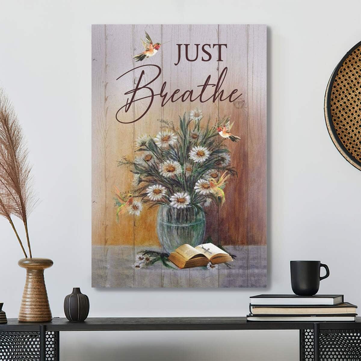 Bible Verse Just Breathe Hummingbird Daisy Scripture Canvas Print