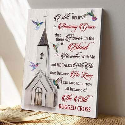 Bible Verse I Still Believe In Amazing Grace Scripture Canvas Print