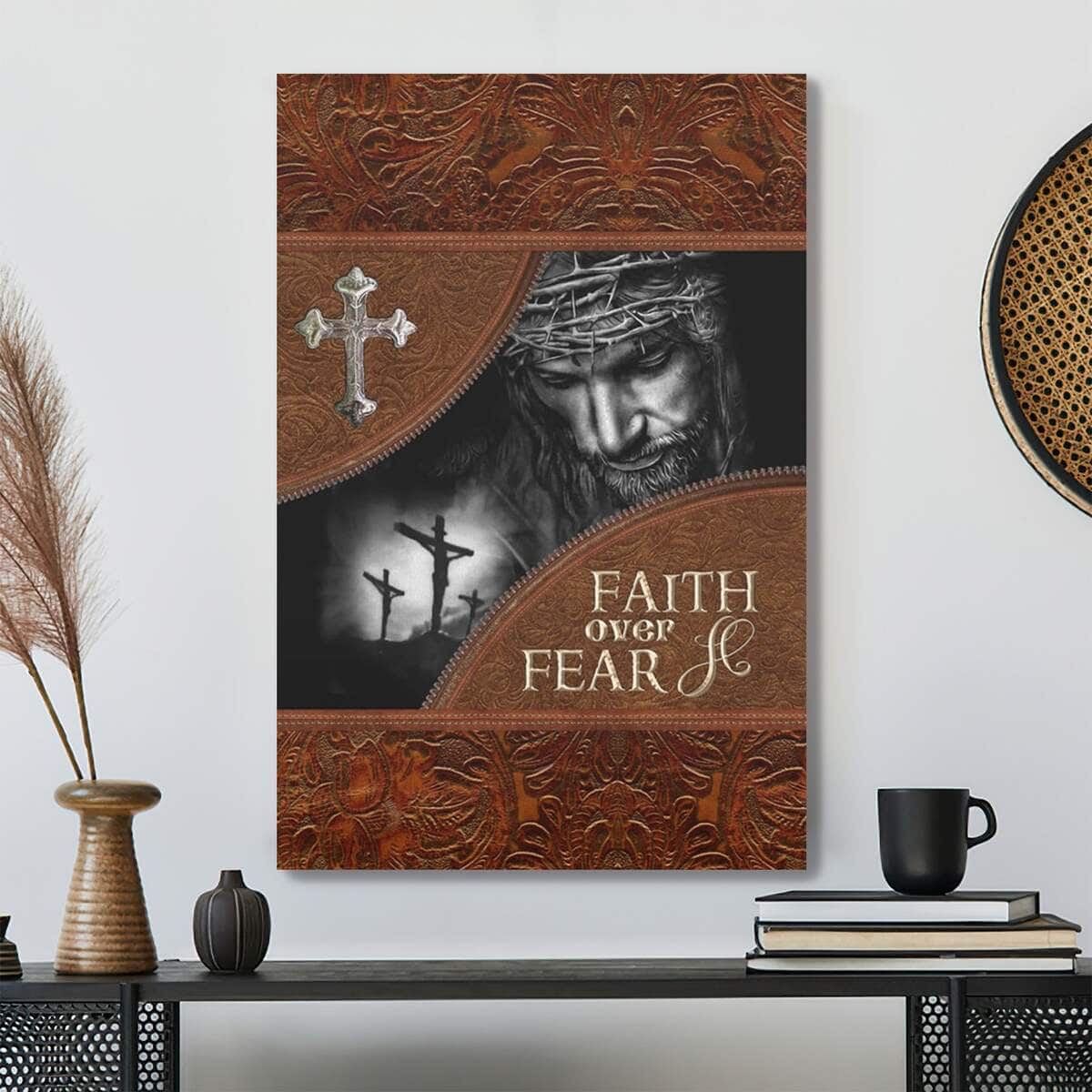Bible Verse Faith Over Fear Scripture Canvas Print Bible Verse Faith Over Fear Scripture Canvas Print