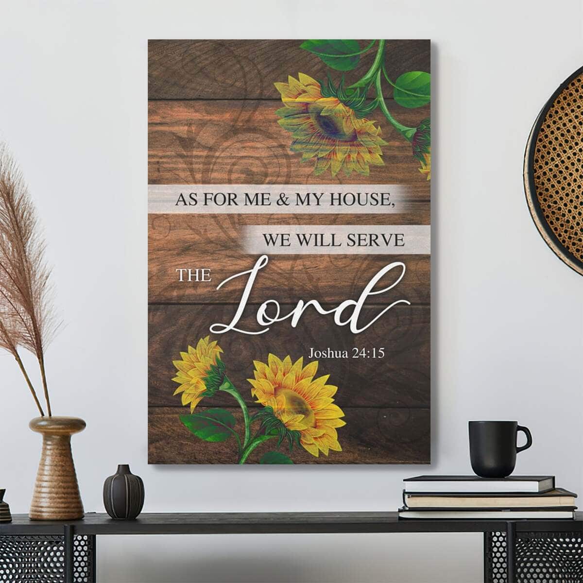 Bible Verse As For Me And My House We Will Serve The Lord Joshua 2415 Scripture Canvas Print Bible Verse As For Me And My House We Will Serve The Lord Joshua 2415 Scripture Canvas Print