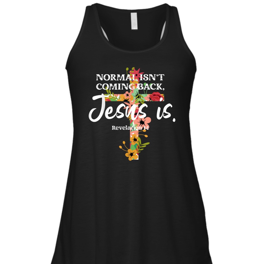 Bible Verse T-Shirt Normal Isn't Coming Back Jesus Is Awesome Gift For Believers Bible Verse T-Shirt Normal Isn't Coming Back Jesus Is Awesome Gift For Believers