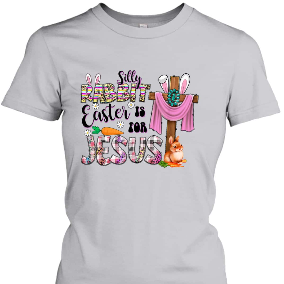 Silly Rabbit Easter For Jesus Christian Easter Day Leopard T-Shirt Silly Rabbit Easter For Jesus Christian Easter Day Leopard T-Shirt