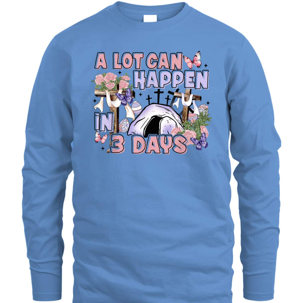 A Lot Can Happen In 3 Days Floral Cross Christian Easter Day T-Shirt A Lot Can Happen In 3 Days Floral Cross Christian Easter Day T-Shirt