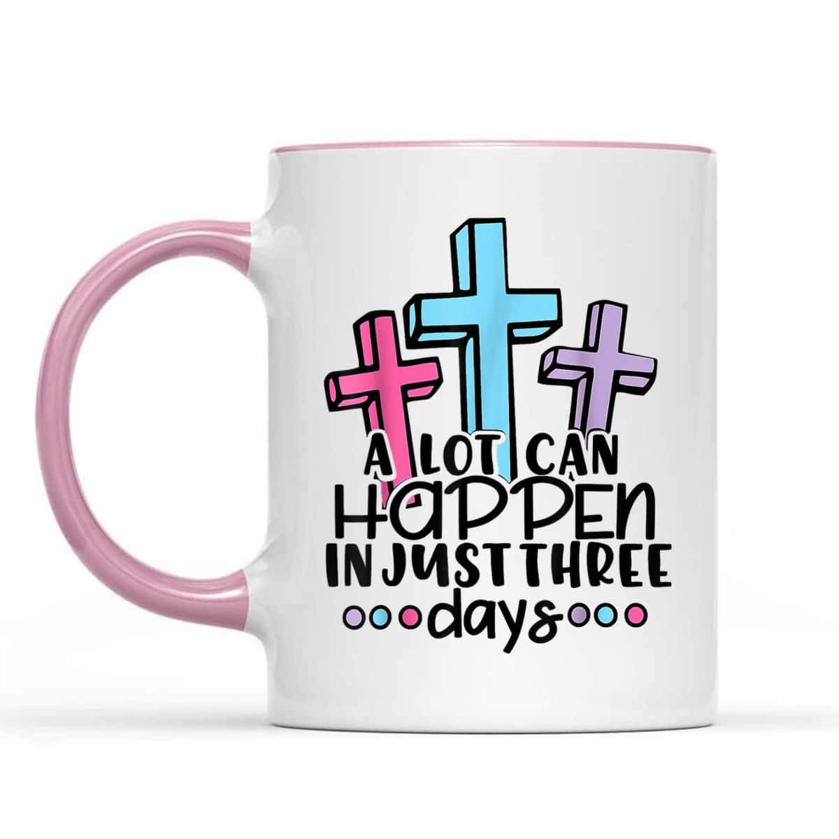 Christian Jesus A Lot Can Happen In 3 Days Easter Day T-Shirt Christian Jesus A Lot Can Happen In 3 Days Easter Day T-Shirt