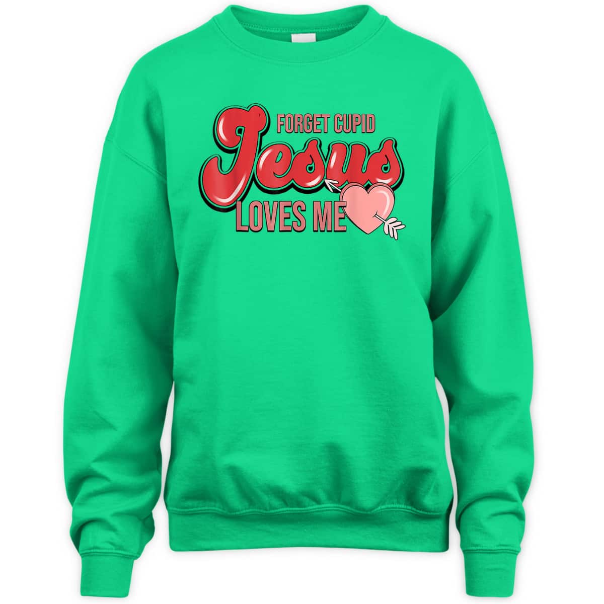 Forget Cupid Jesus Loves Me Christian Heart Valentines Day T-Shirt Forget Cupid Jesus Loves Me Christian Heart Valentines Day T-Shirt