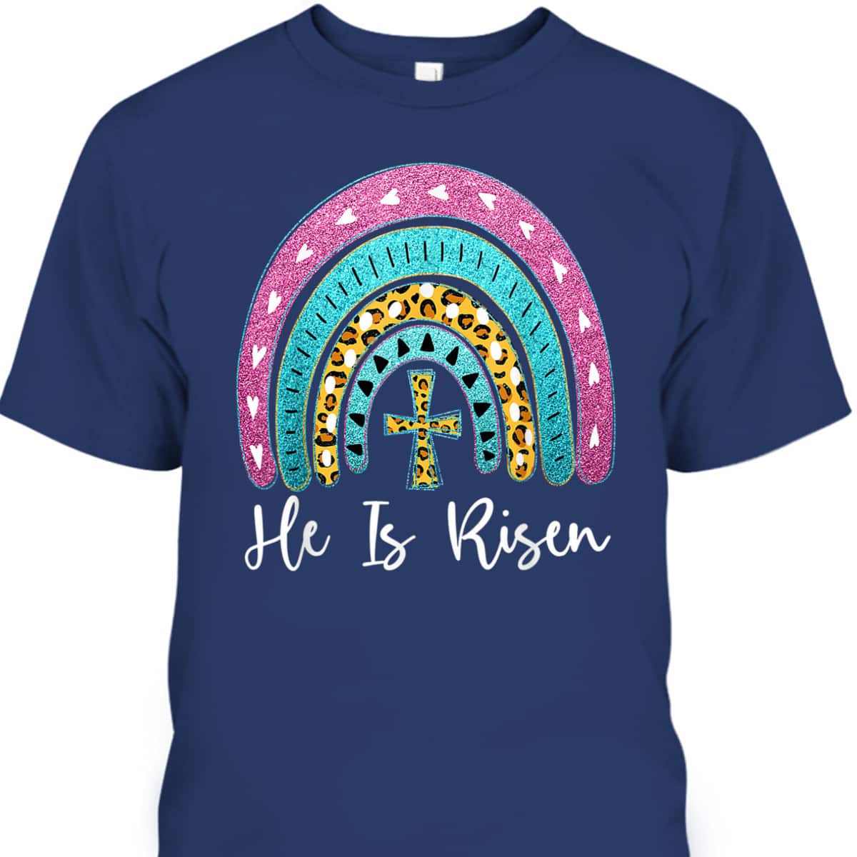 Leopard Rainbow He Is Risen Easter Day Christians Christ T-Shirt Leopard Rainbow He Is Risen Easter Day Christians Christ T-Shirt