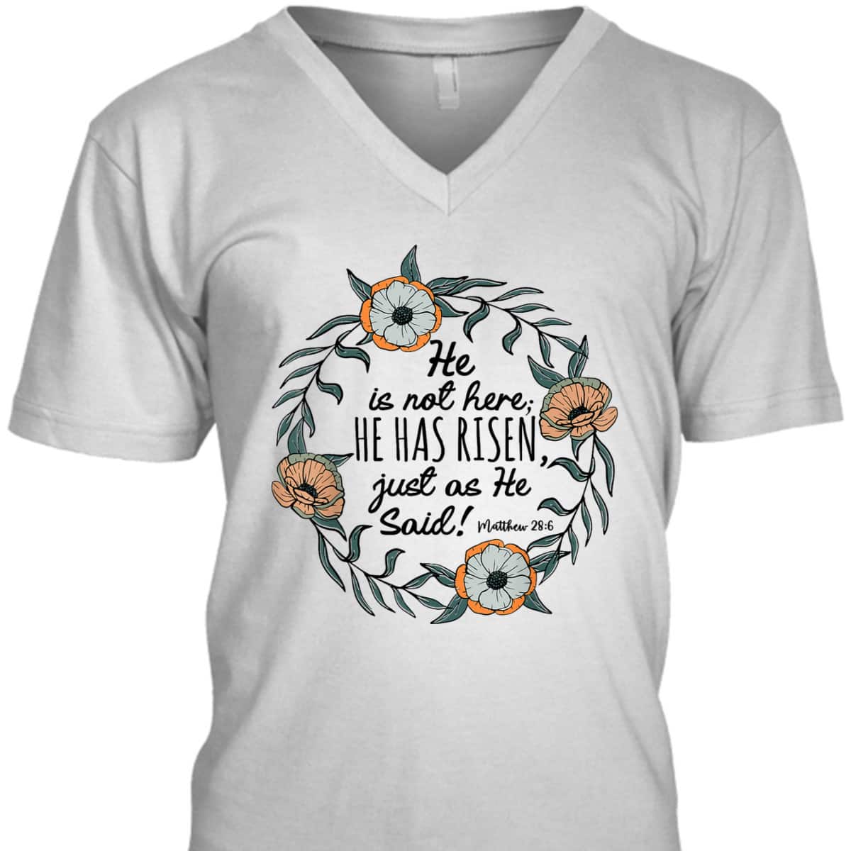 He Is Not Here He Has Risen Matthew 286 Christian Easter T-Shirt He Is Not Here He Has Risen Matthew 286 Christian Easter T-Shirt