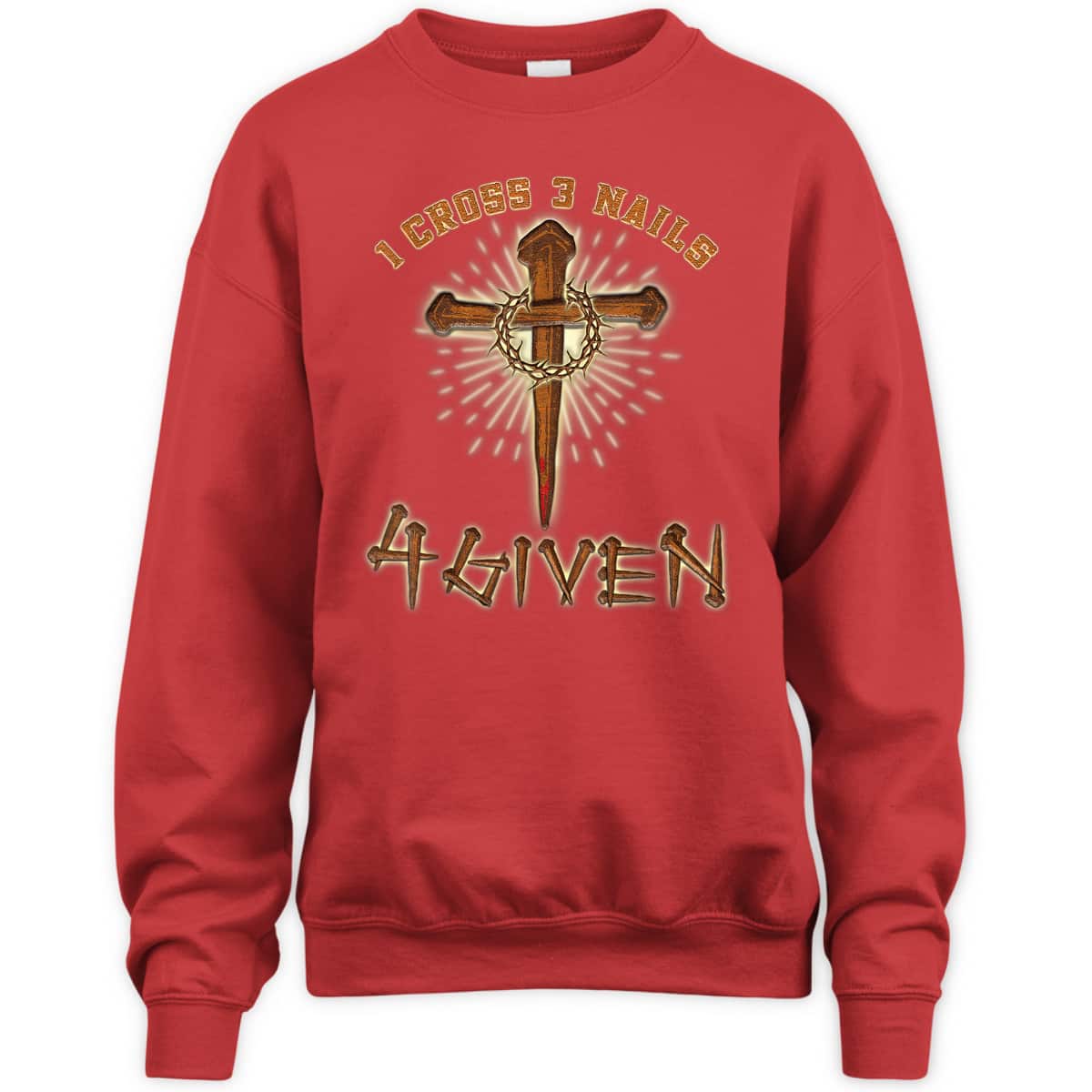 Easter Jesus 1 Cross 3 Nails 4 Given Religious Christian T-Shirt Easter Jesus 1 Cross 3 Nails 4 Given Religious Christian T-Shirt