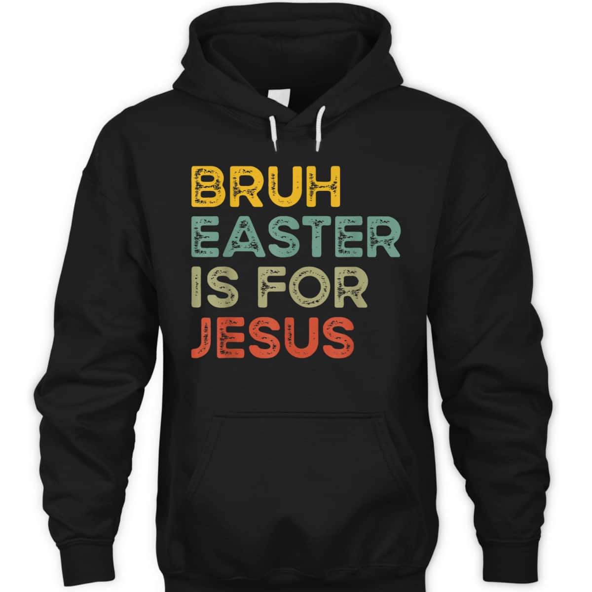Bruh Easter Is For Jesus Easter Day T-Shirt Bruh Easter Is For Jesus Easter Day T-Shirt