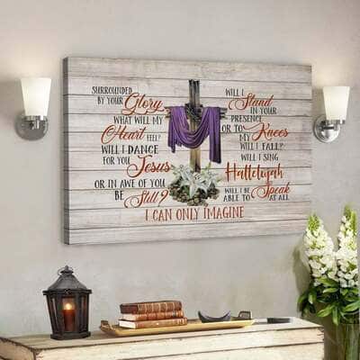 God Jesus Christian I Can Only Imagine Song Lyrics Canvas Wall Art