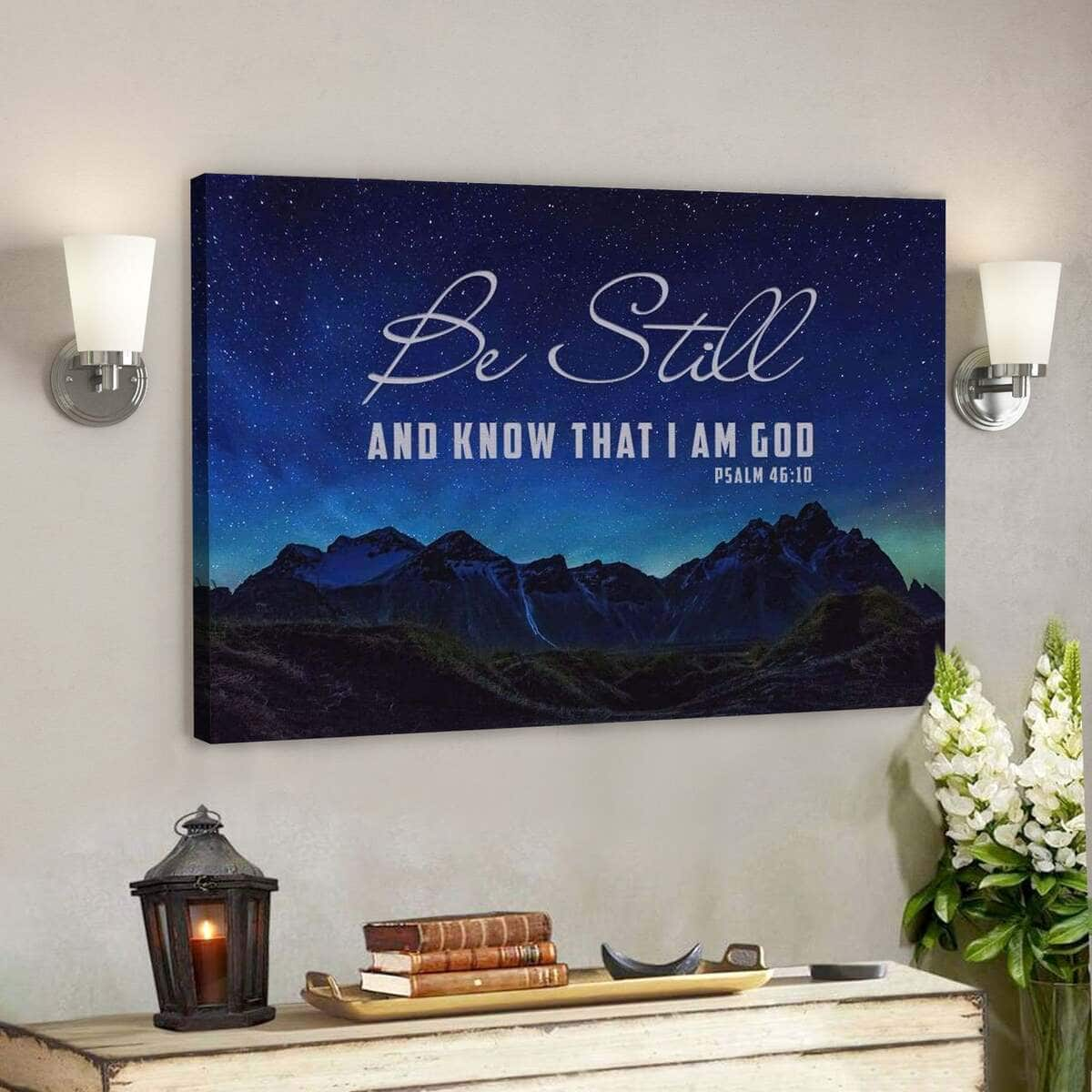 God Jesus Be Still Know That I Am God Mountain Stars Canvas Wall Art